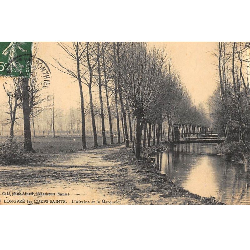 LONGPRE-les-CORPS-SAINTS : l'airaine et le marquelet - tres bon etat