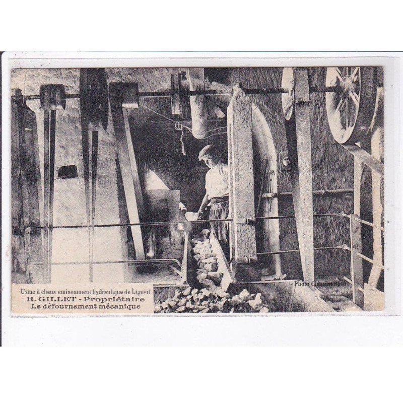 LIGUEIL: usine à chaux eminemment hydraulique R. Gillet, le défournement mécanique - très bon état