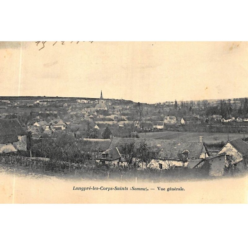 LONGPRE-les-CORPS-SAINTS : vue generale - etat