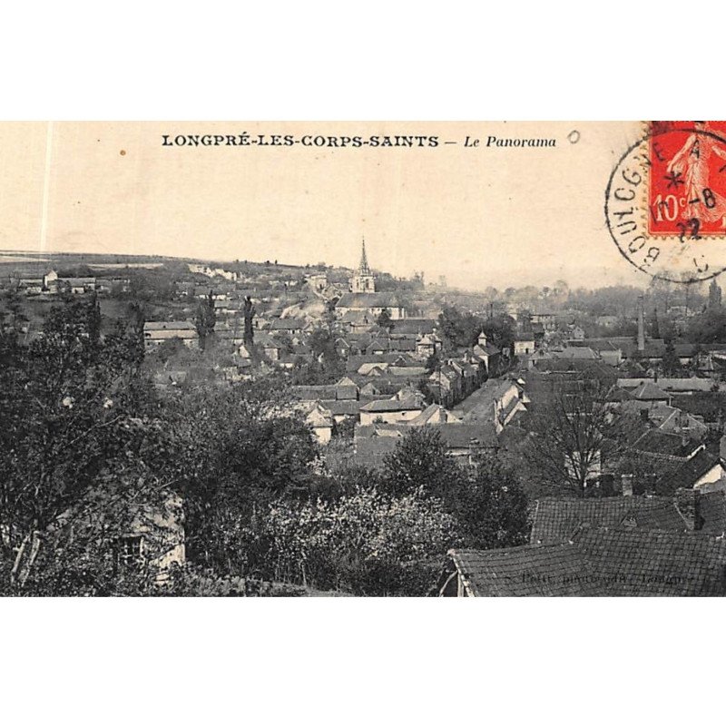LONGPRE-les-CORPS-SAINTS : le panorama - tres bon etat