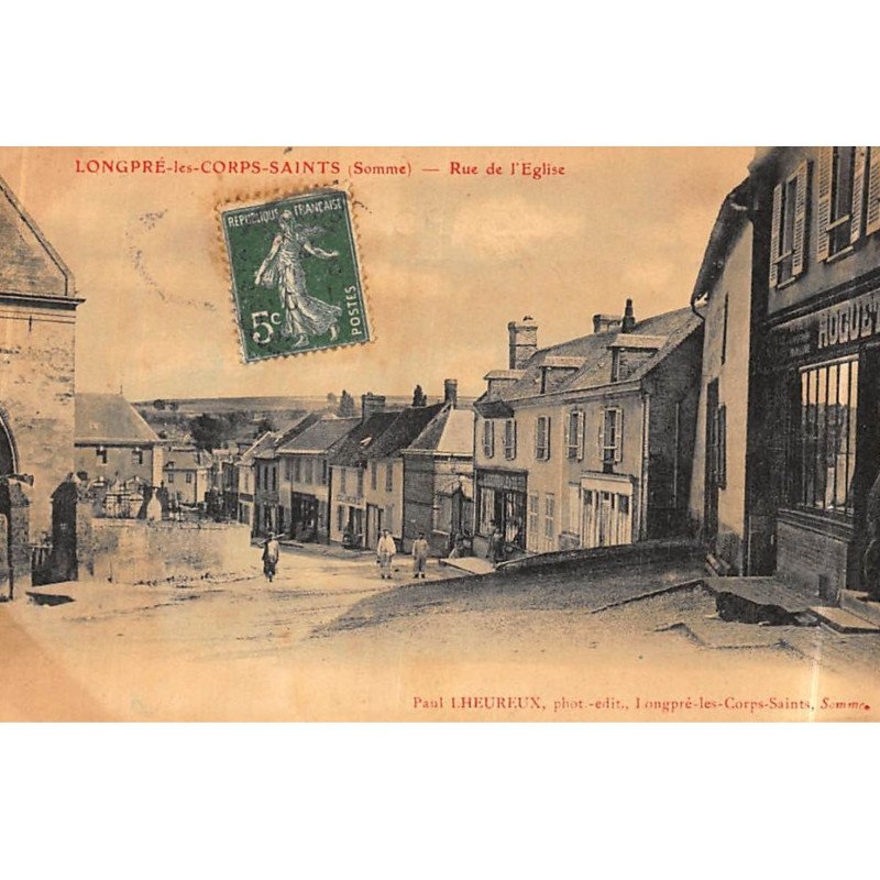 LONGPRE-les-CORPS-SAINTS : rue de l'eglise - etat
