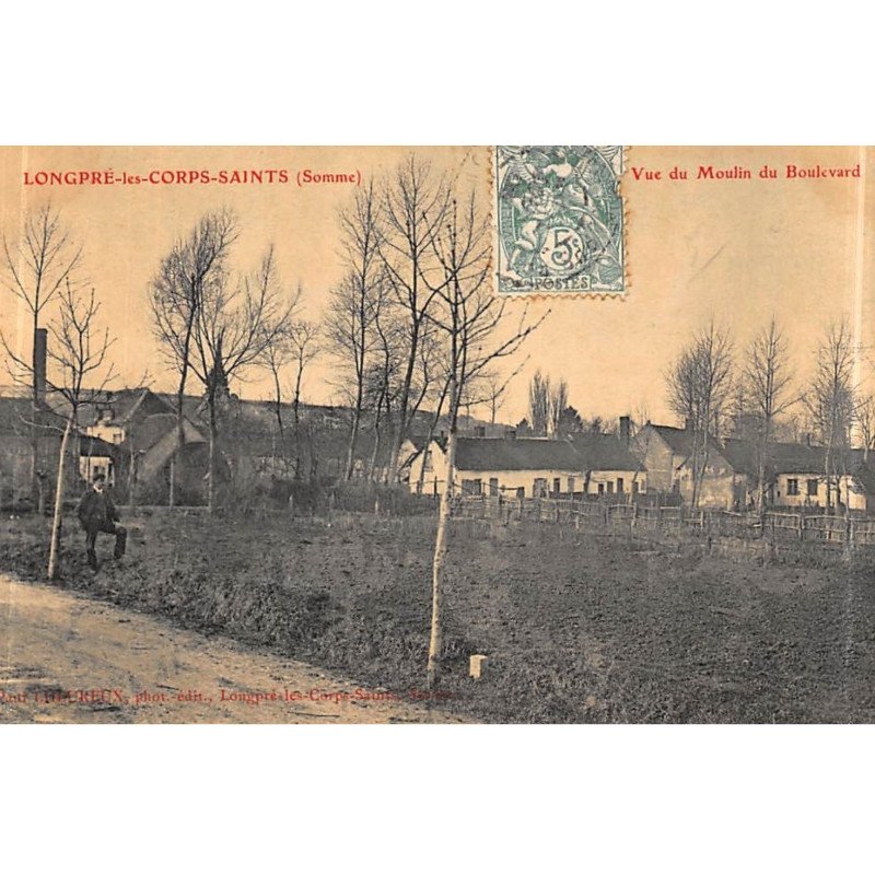 LONGPRE-les-CORPS-SAINTS : vue du moulin du boulevard - tres bon etat