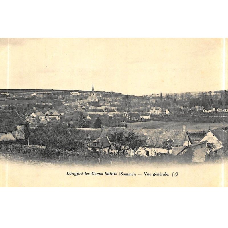 LONGPRE-les-CORPS-SAINTS : vue generale - tres bon etat
