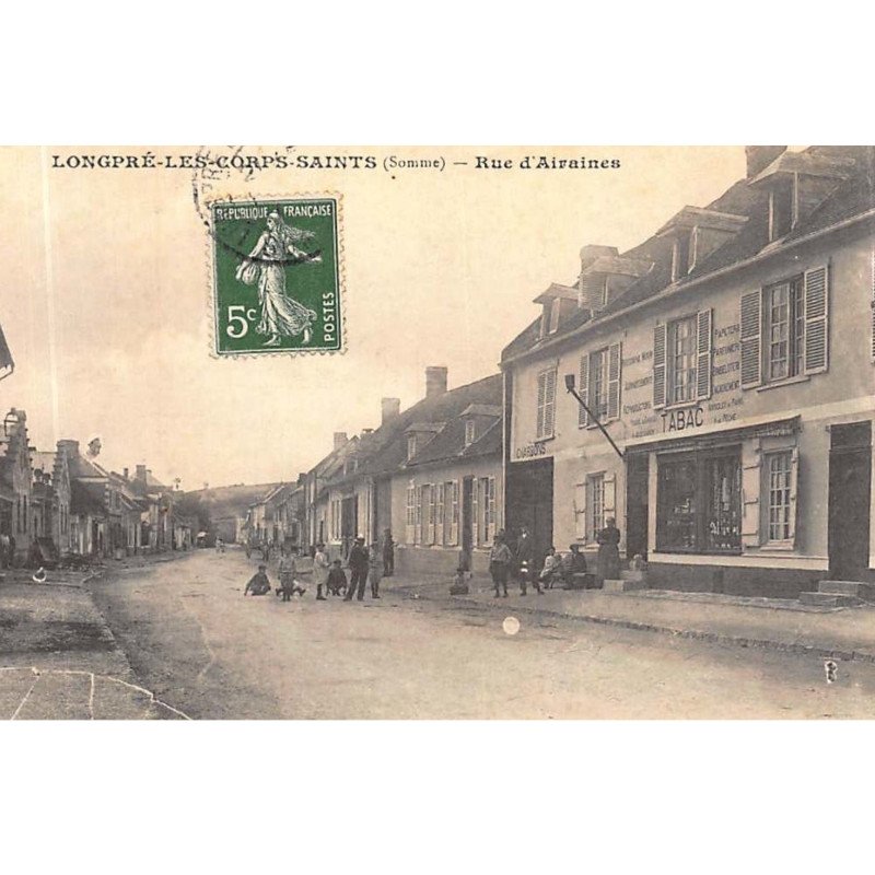 LONGPRE-les-CORPS-SAINTS : rue d'airaines - tres bon etat