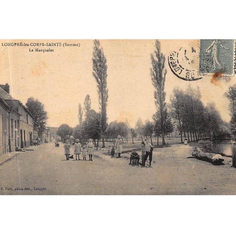 LONGPRE-les-CORPS-SAINTS : le marquelet - tres bon etat