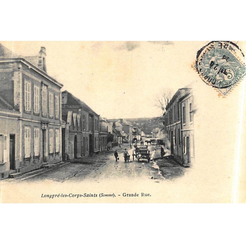 LONGPRE-les-CORPS-SAINTS : grande rue - etat