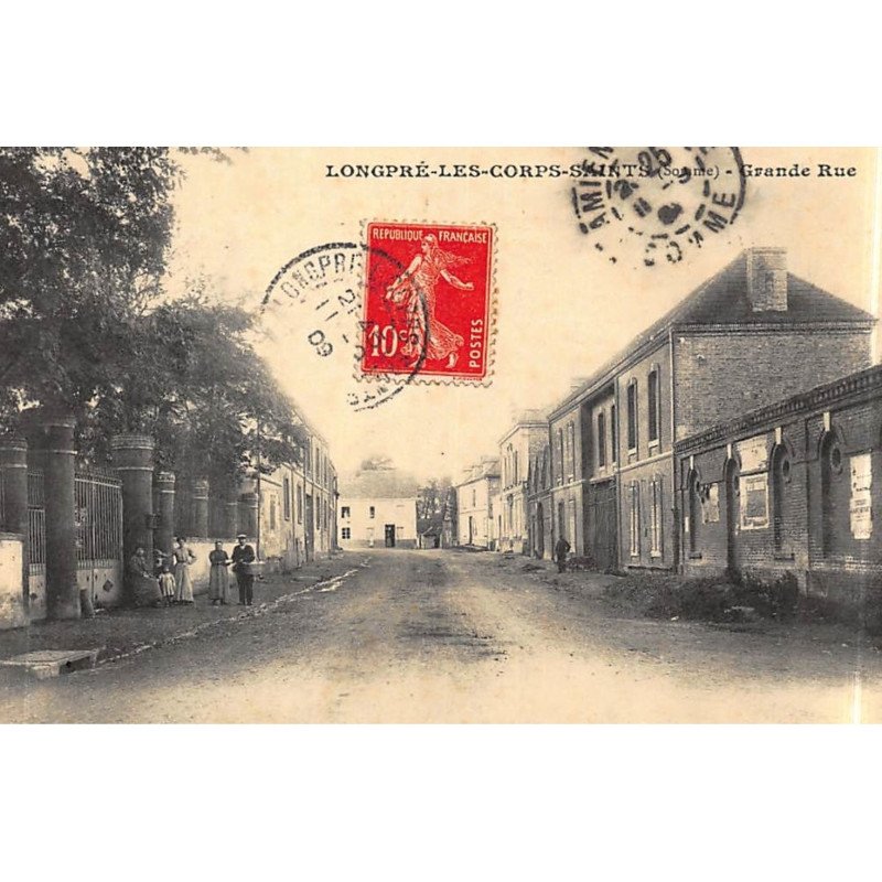 LONGPRE-les-CORPS-SAINTS : grande rue - tes bon etat