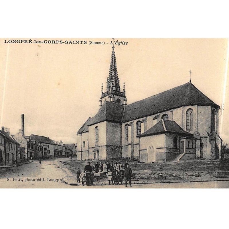 LONGPRE-les-CORPS-SAINTS : l'eglise - tes bon etat