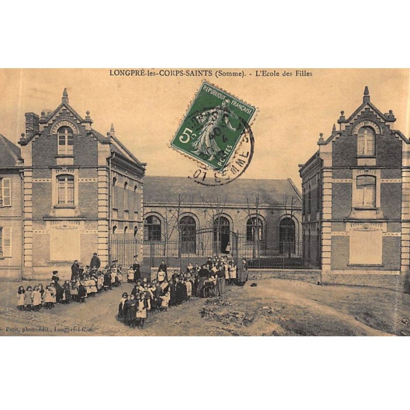 LONGPRE-les-CORPS-SAINTS : l'ecole des filles - tres bon etat