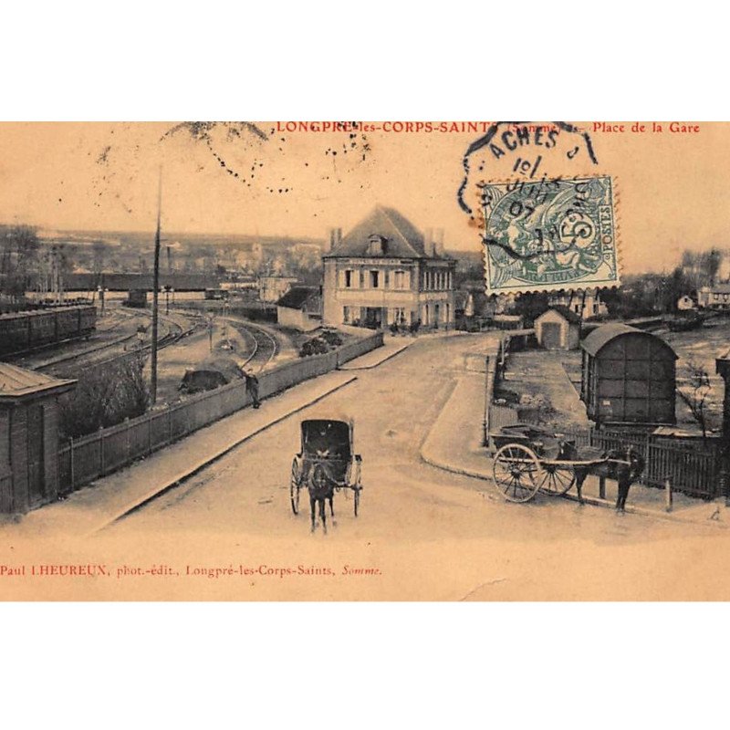 LONGPRE-les-CORPS-SAINTS : place de la gare - tres bon etat