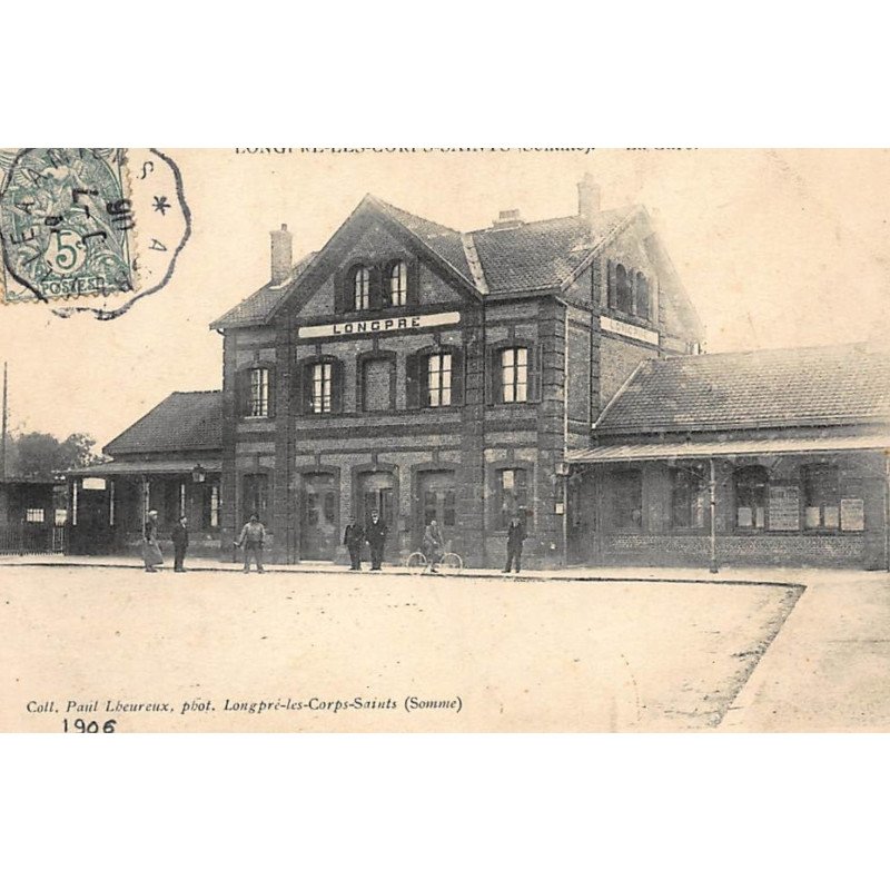 LONGPRE-les-CORPS-SAINTS : la gare - tres bon etat