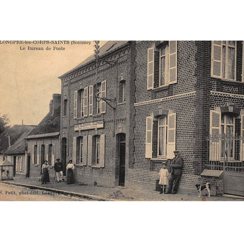 LONGPRE-les-CORPS-SAINTS : le bureau de poste - tres bon etat