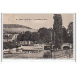 MAREY SUR TILLE : pont sur la Tille - très bon état