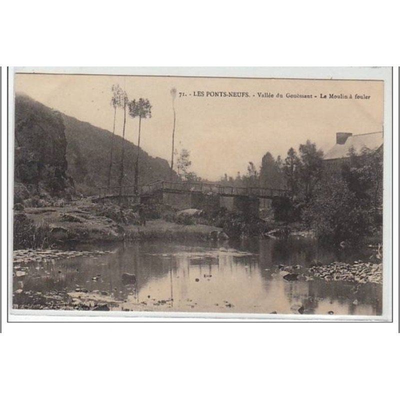 LES PONTS NEUFS : vallée du Gouëssant - le moulin à fouler - très bon état LES PONTS NEUFS : vallée du Gouëssant - le moulin à fouler - très bon état