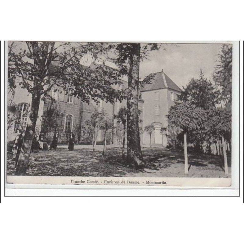 FRANCHE COMTE : MONTMARTIN : environs de Beaume - très bon état