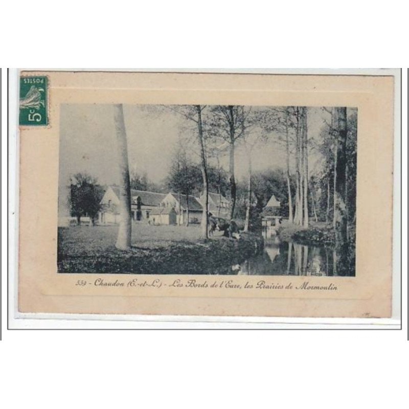 CHAUDON : les bords de l'Eure, les prairies de Mormoulin - très bon état