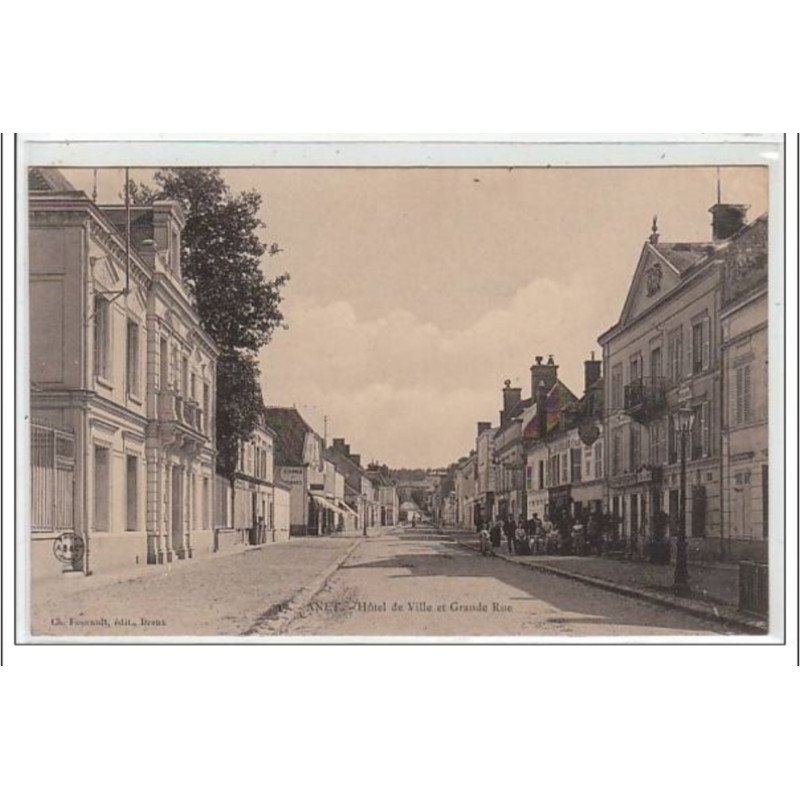 ANET : hôtel de ville et grande rue - très bon état