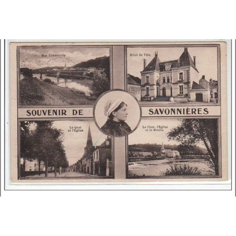SAVONNIERES : vue d'ensemble - hôtel de ville - le quai et l'église - le Cher, l'église et le moulin - très bon état