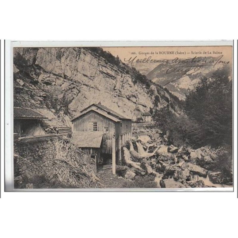 GORGES DE LA BOURNE : scierie de La Balme - très bon état