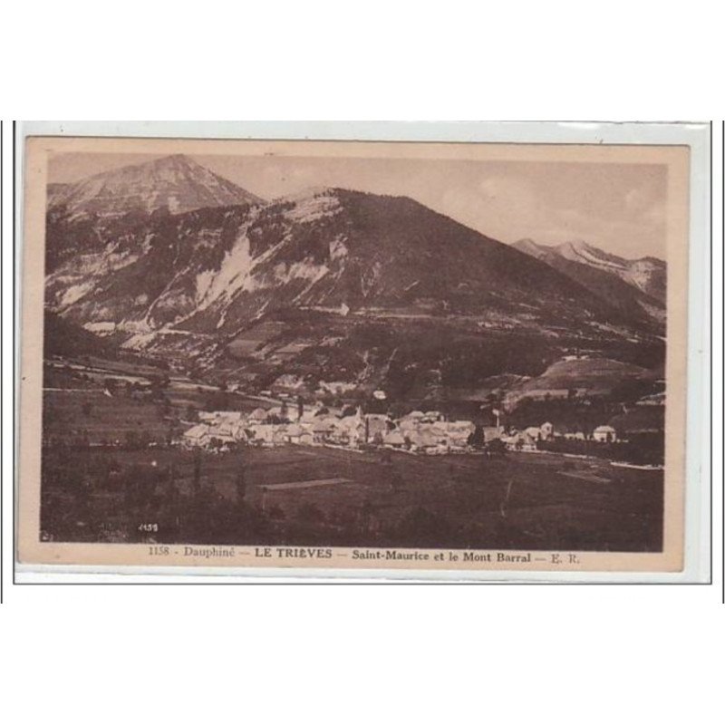 LE DAUPHINE : LE TRIEVES : Saint Maurice et le mont Barral - très bon état