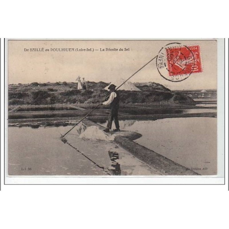 De Saillé au Pouliguen : la récolte de sel - très bon état