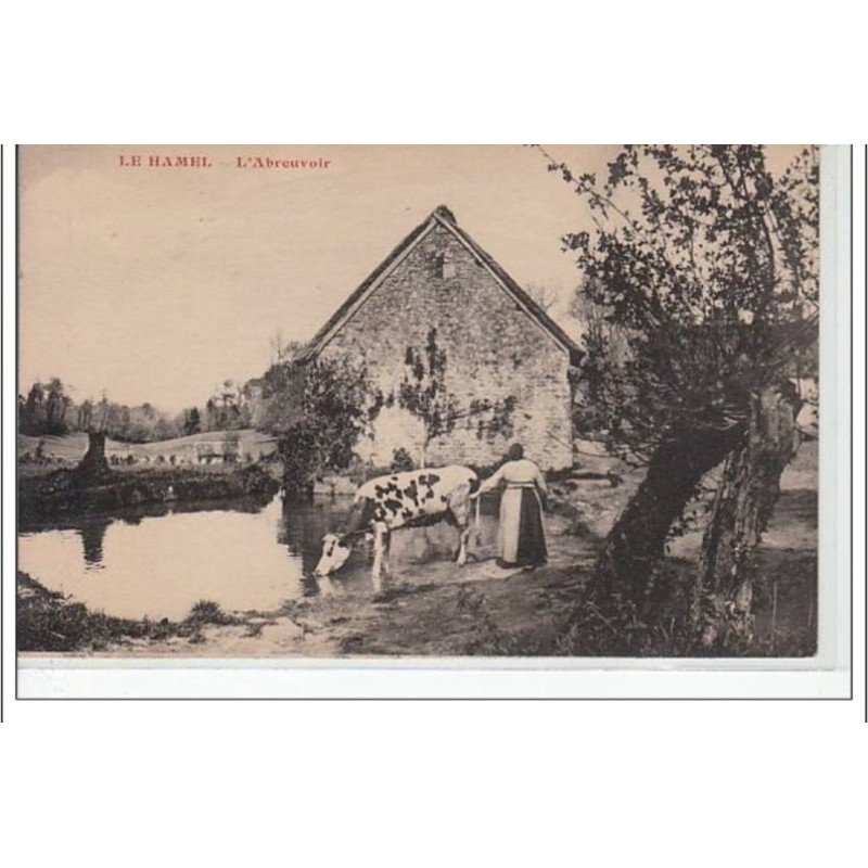 LE HAMEL - L'abreuvoir - très bon état