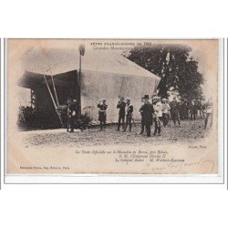 Fêtes Franco-Russes de 1901 - Tente officielle sur le mamelon de Berru - Nicolas II et Gal André- très bon état