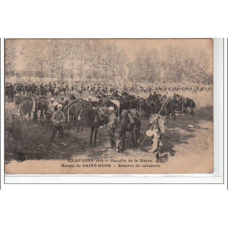 Campagne 1914 - Bataille de la Marne - Marais de SAINT GOND - réserve de cavalerie - très bon état