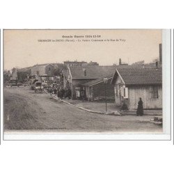 SERMAIZE-LES-BAINS - Grande Guerre 1914-1915 - la maison commune et la rue de Vitry  - très bon état