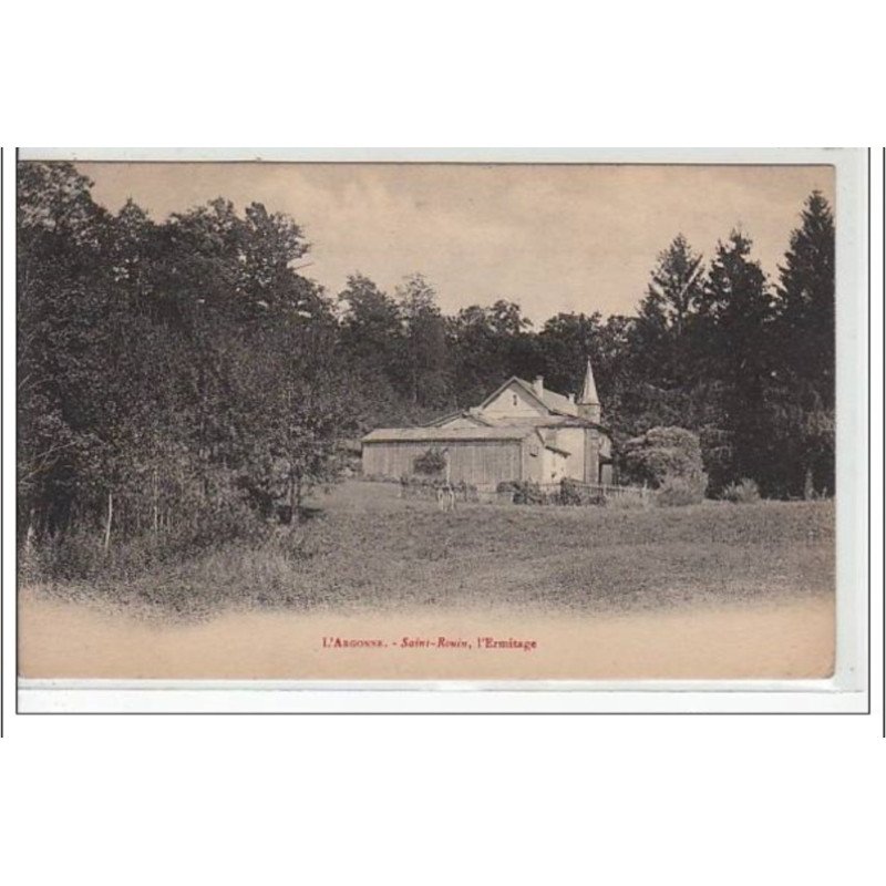 L'ARGONNE - SAINT ROUIN - L'Ermitage - très bon état