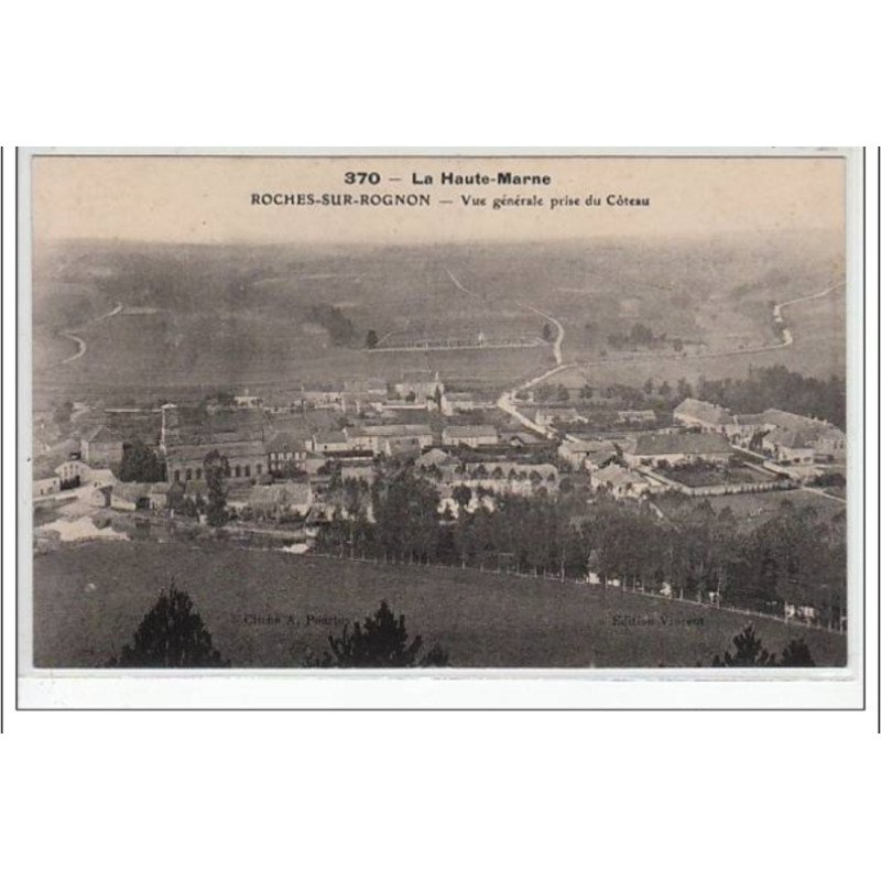 LA HAUTE MARNE : ROCHES SUR ROGNON : vue générale prise du côteau - très bon état