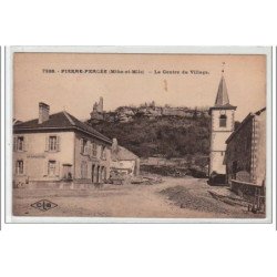 PIERRE-PERCEE : le centre du village - très bon état