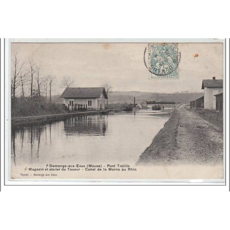 DEMANGE AUX EAUX : pont Treillis - magasin et atelier du Toueur - canal de la Marne au Rhin - très bon état