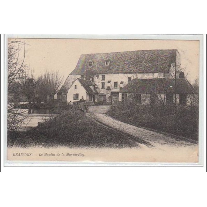 BEAUVAIS : le moulin de la Mie-au-Roy - MOULIN - très bon état