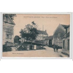 OISE : NEUFVY SUR ARONDE : place de la mairie - très bon état