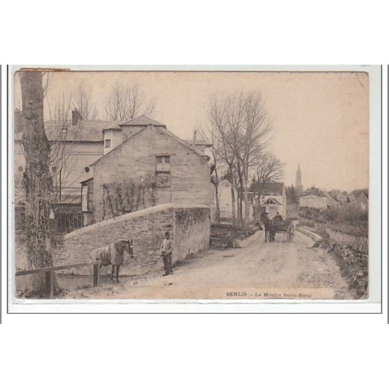 SENLIS : le moulin St Rieul - très bon état SENLIS : le moulin St Rieul - très bon état