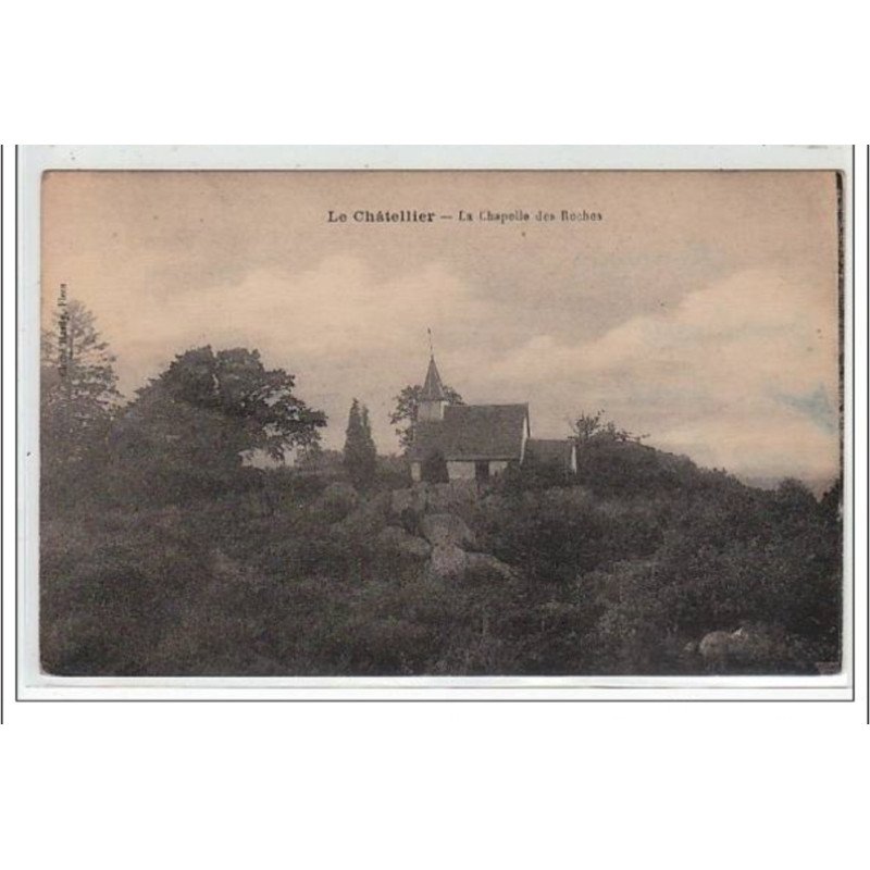 LE CHATELLIER : la chapelle des Roches - très bon état