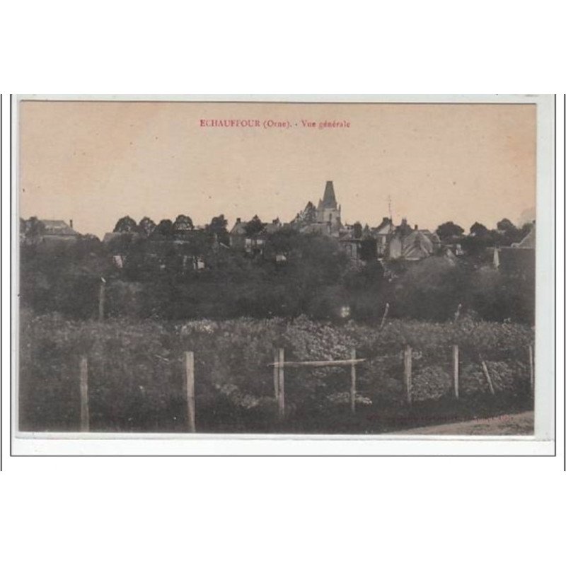 ECHAUFFOUR : vue générale - très bon état