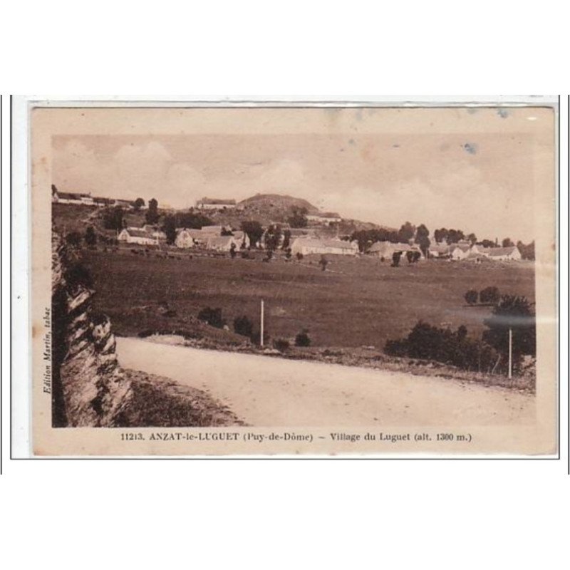 ANZAT LE LUGUET : village du Luguet (alt. 1300 m.) - très bon état