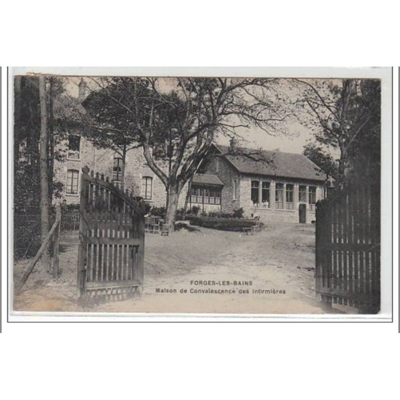 FORGES LES BAINS : Maison de convalescence des infirmières - très bon état