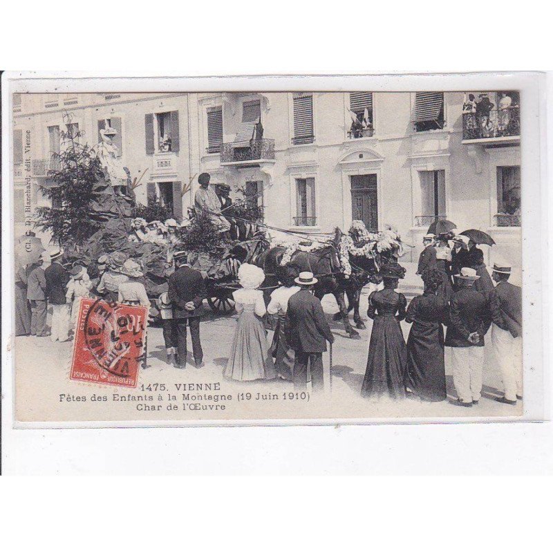 VIENNE: fêtes des enfants à la montagne 1910, char de l'oeuvre - très bon état