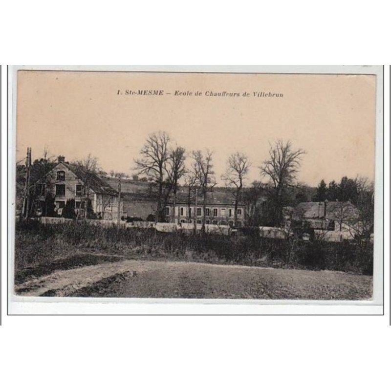 SAINT MESME : école de chauffeurs de Villebrun - très bon état