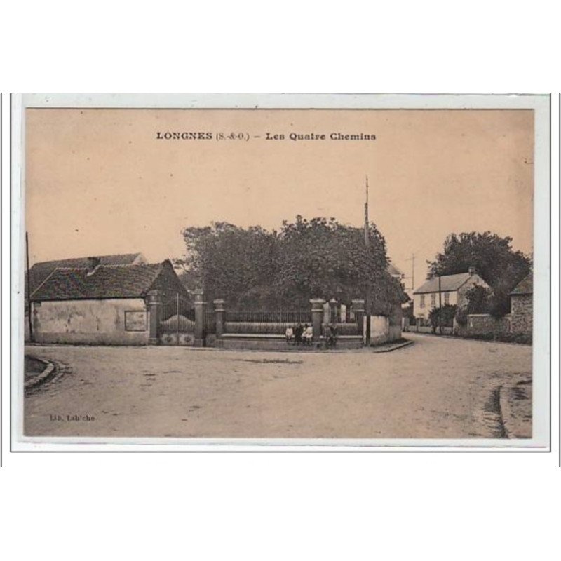LONGNES : les quatre chemins - très bon état