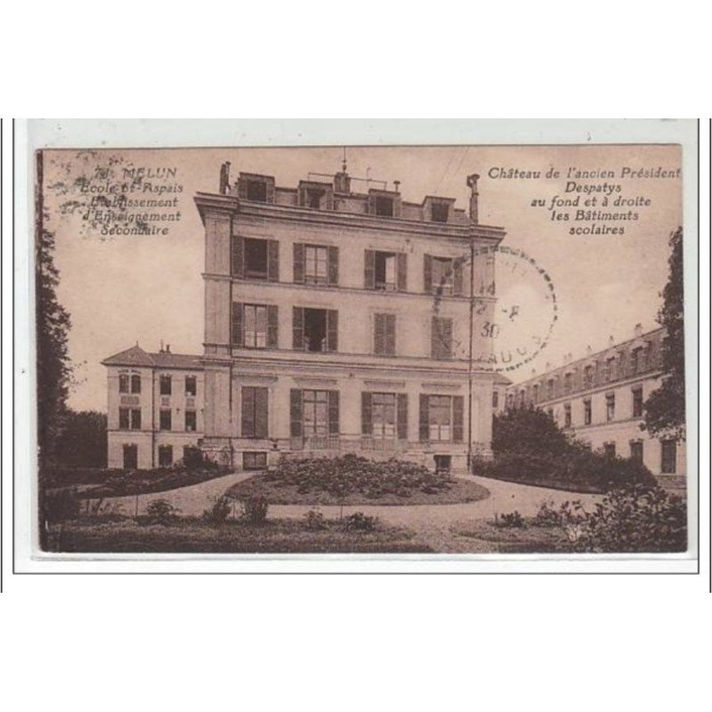 MELUN : école St Aspais établissement d'enseignement scolaire - château de l'ancien président Despatys - très bon état