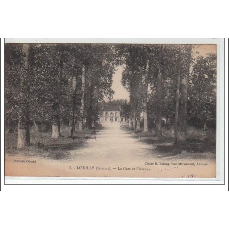LOEUILLY  - La gare et l'avenue  - très bon état
