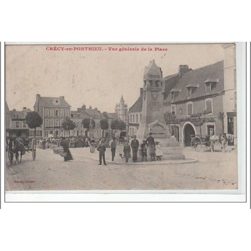 CRECY EN PONTHIEU - Vue générale de la place - très bon état