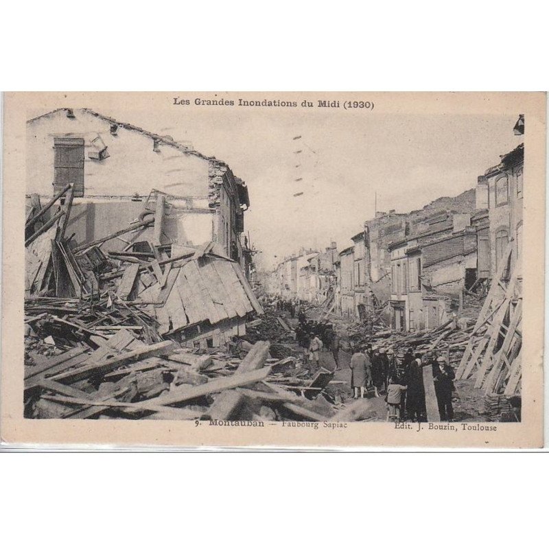 LES GRANDES INONDATIONS DU MIDI : MONTAUBAN : 1930 - faubourg Sapiac - très bon état