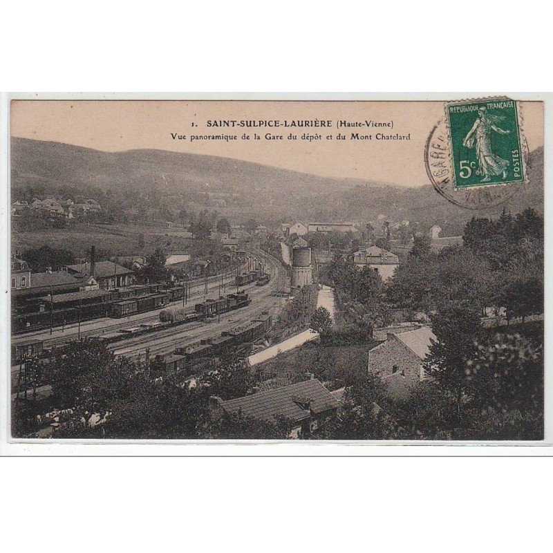 SAINT SULPICE LAURIERE : vue panoramique de la gare du dépôt et du mont Chatelard - très bon état