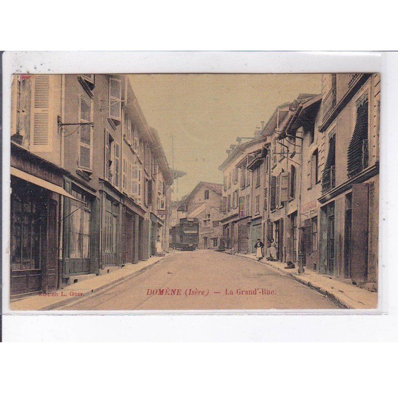 DOMENE: la grande rue, tramway - très bon état