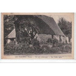 LES CLERIMOIS : un coin pittoresque - une vieille église - très bon état